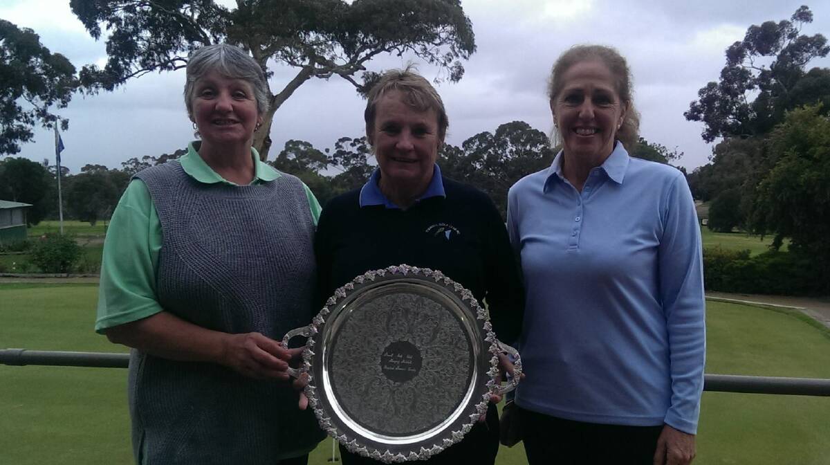 Winners: Marjery Mitchell Perpetual Trophy Winners Shirley Hetherington, Joan Fletcher and Del Gray from the Stawell Golf Club. 