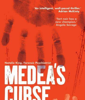 Frightening: <i>Medea's Curse</i> by Anne Buist.