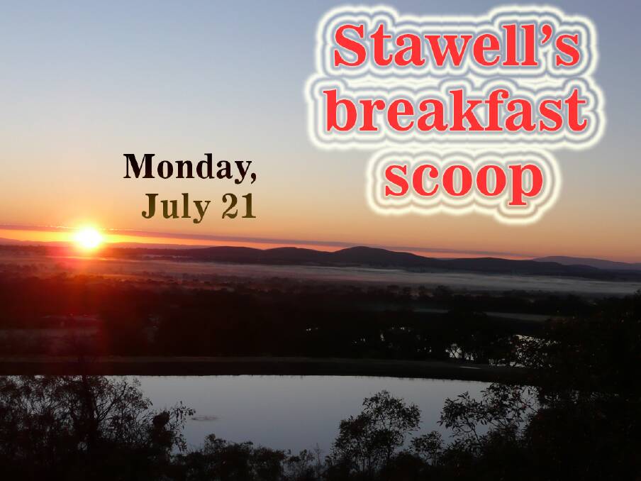 Stawell's breakfast scoop - July 21