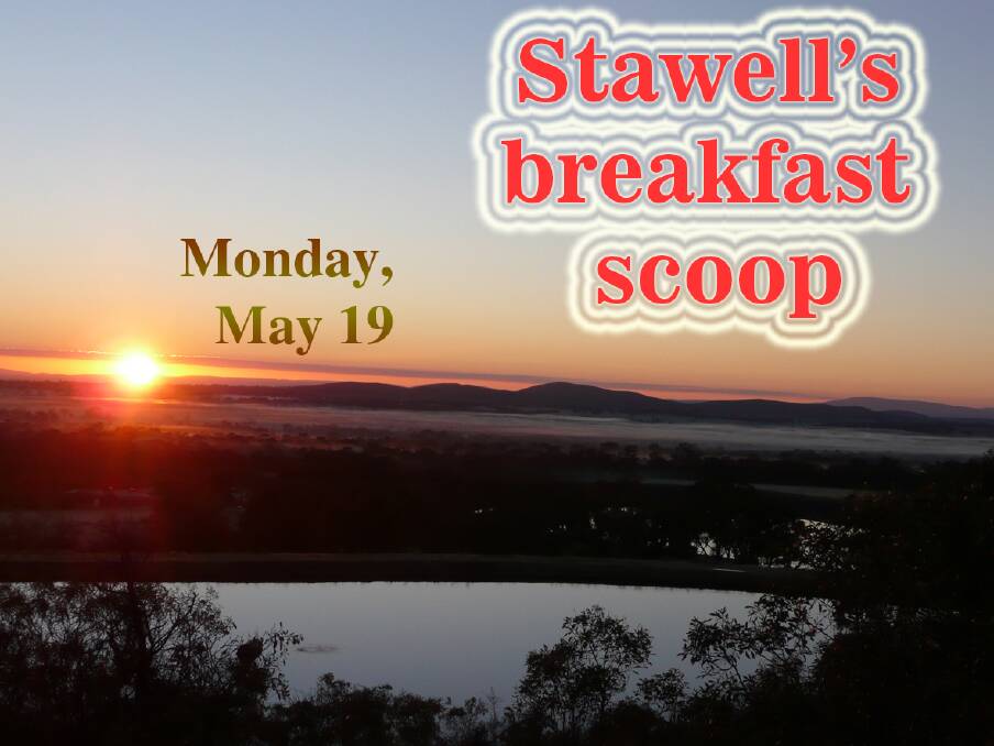 Stawell's breakfast scoop - May 19