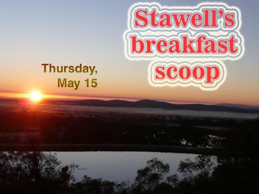 Stawell's breakfast scoop - May 15