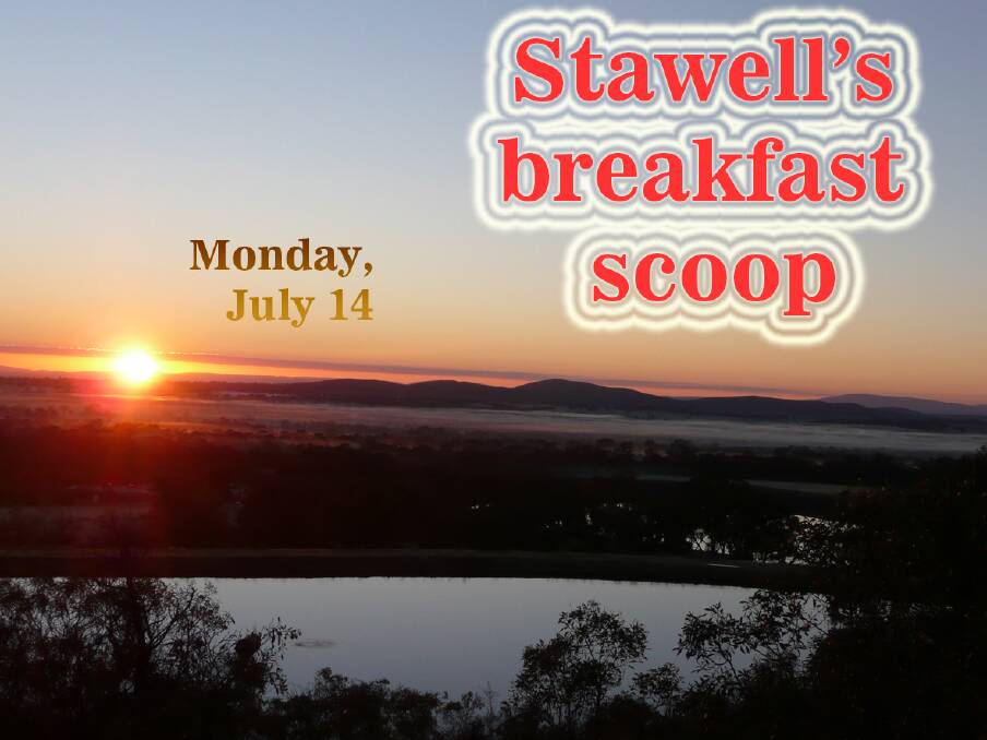 Stawell's breakfast scoop - July 14