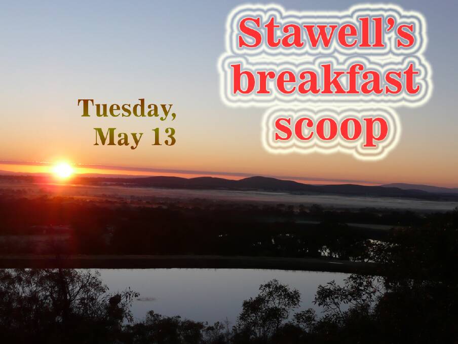 Stawell's breakfast scoop - May 13