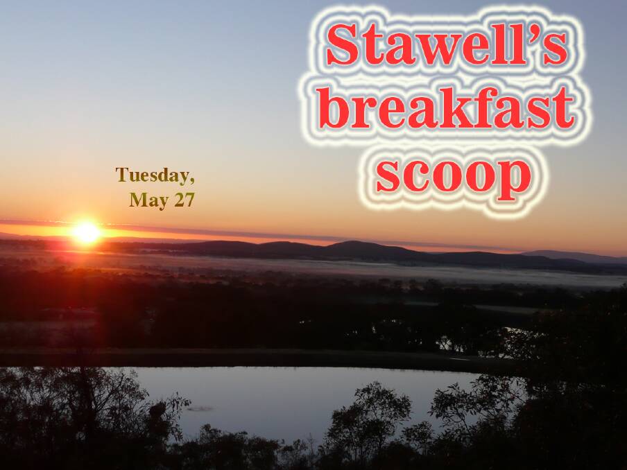 Stawell's breakfast scoop - May 27